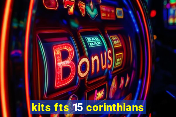 kits fts 15 corinthians